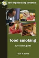 Food Smoking: A Practical Guide 0956675174 Book Cover