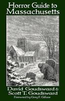 Horror Guide to Massachusetts 0692238816 Book Cover
