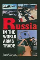 Russia in the World Arms Trade 0870030833 Book Cover