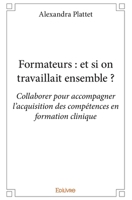 Formateurs : et si on travaillait ensemble ? (French Edition) 2334027464 Book Cover