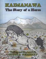 Kaimanawa: The Story of a Horse 1499098227 Book Cover