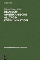 Deutsch-Amerikanische Alltagskommunikation: Zur Beziehungsarbeit in Interkulturellen Gesprachen 3484312653 Book Cover