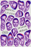 Model Citizen: A Memoir 0374211728 Book Cover