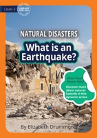What Is An Earthquake? 1922550159 Book Cover