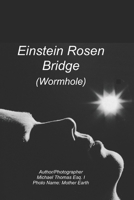 EINSTEIN-ROSEN BRIDGE (Wormhole) B0FD9GYJ7Q Book Cover