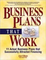 Business Plans That Work: Includes Actual Business Plans That Successfully Attracted Financing 158062457X Book Cover