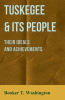 Tuskegee & Its People 1539929418 Book Cover