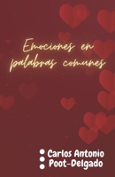 Emociones en palabras comunes B0BTC1KC3D Book Cover