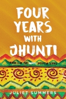 Four Years with Jhunti (1) 099541680X Book Cover
