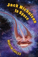 Jack Nicholson in Space 0578613344 Book Cover