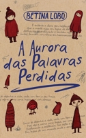 A Aurora das Palavras Perdidas B0CRCZXX3Q Book Cover