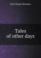 Tales of Other Days 1348217944 Book Cover