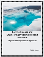 Solving Science and Engineering Problems by Rohit Transform 9357864059 Book Cover