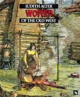 Women of the Old West (First Books) 0531107566 Book Cover