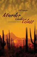 Murder Under Glass: A Four Corners Mystery 0595379354 Book Cover