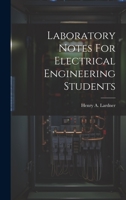 Laboratory Notes For Electrical Engineering Students 1022282158 Book Cover