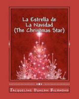 La Estrella de La Navidad (The Christmas Star) 1475108141 Book Cover