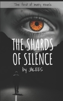 The Shards of Silence B0DWFQ9274 Book Cover