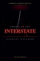 Ghosts of the Interstate: The Untold Story of the Dr. No Murders B0H8C385QQ Book Cover