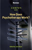 How Does Psychotherapy Work? 1855753065 Book Cover