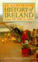 The Illustrated History of Ireland 1858913780 Book Cover