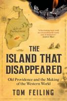 The Island that Disappeared: The Lost History of the Mayflower's Sister Ship and its Rival Puritan Colony 1911184040 Book Cover