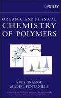 Organic and Physical Chemistry of Polymers 0471725439 Book Cover