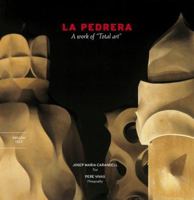 La Pedrera: A Total Work of Art 8484780201 Book Cover