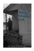 Sweet, Wretched Love 1468033956 Book Cover