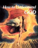 How to Understand God 033402451X Book Cover