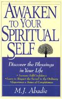 Awaken to Your Spiritual Self 1580620000 Book Cover