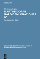 Martini Dorpii Naldiceni Orationes IV: Cum Apologia Et Litteris Adnexis 3598719213 Book Cover