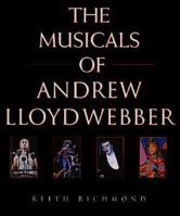 The Musicals of Andrew Lloyd Webber 185227557X Book Cover
