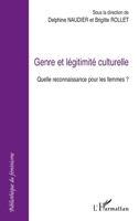 Genre et légitimité culturelle: Quelle reconnaissance pour les femmes ? (French Edition) 2296035124 Book Cover