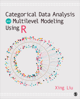 Categorical Data Analysis and Multilevel Modeling Using R 1544324901 Book Cover