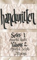 Handwritten: Series 1 Assorted Quotes Volume 2 Assorted Scripts (Handwritten - Series 1 Assorted Quotes- Volume 1 Assorted Scripts) 1968494030 Book Cover