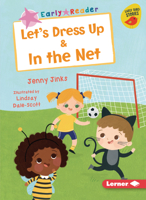 Let's Dress Up & In the Net (Early Bird Readers ― Pink 1728417252 Book Cover