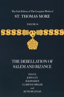 The Debellation of Salem and Bizance: Complete Works of St. Thomas More, Vol. 10 0300033761 Book Cover