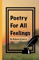 Poetry For All Feelings B09M4THDKP Book Cover