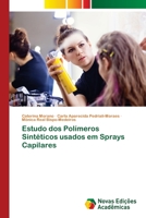 Estudo dos Polímeros Sintéticos usados em Sprays Capilares 620280842X Book Cover