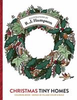 Christmas Tiny Homes Coloring Book: + Bonus 3D Village Color & Build (R.J. Hampson Coloring Books) 1922472131 Book Cover