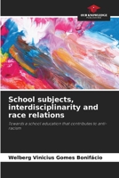 School subjects, interdisciplinarity and race relations 6208312884 Book Cover