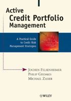 Active Credit Portfolio Management. A Practical Guide to Credit Risk Management Strategies 3527501983 Book Cover