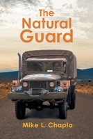 The Natural Guard B0DC2138J7 Book Cover