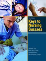 Keys to Nursing Success 0137036841 Book Cover