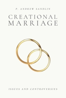 Creational Marriage: Issues and Controversies B0BLR6TZ2M Book Cover