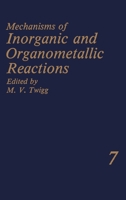 Mechanisms of Inorganic and Organometallic Reactions Volume 7 0306437872 Book Cover