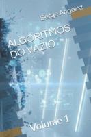 ALGORITMOS DO VAZIO: Volume 1 B0FYN1LWYZ Book Cover