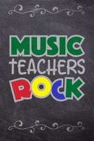 Music Teachers Rock: School Book For Students and Teachers: Compact 6x9 Size For Back To School Writing And Drawing 1088925960 Book Cover
