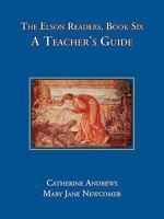 The Elson Readers: Book Six (The Elson Readers Teacher¬s Guide, 6) 189062330X Book Cover